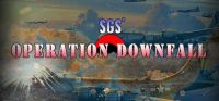 SGS' Operation Downfall