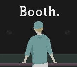 Booth: A Dystopian Adventure