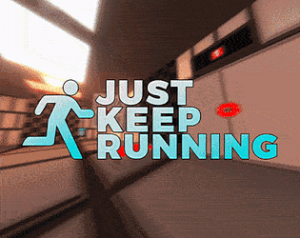 Just Keep Running