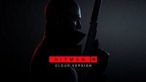 Hitman III: Cloud Version