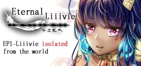 Eternal Liiivie: EP1 - Liiivie Isolated From the World