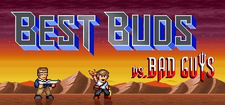 Best Buds vs. Bad Guys