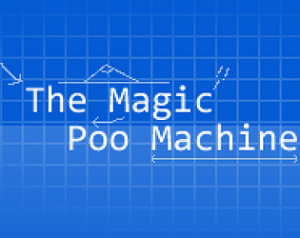 The Magic Poo Machine