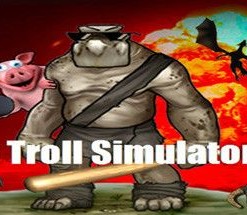 Angry Troll Simulator