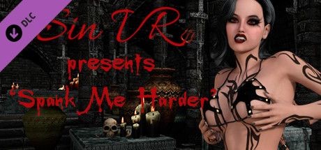 Sin VR: presents 'Spank Me Harder'