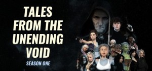 Tales from the Unending Void: Season One (Extra Scenes Edition)