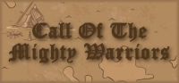 Call of the Mighty Warriors