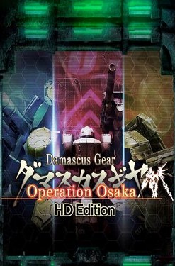 Damascus Gear: Operation Osaka - HD Edition