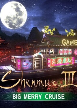 Shenmue III: Big Merry Cruise