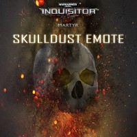 Warhammer 40,000: Inquisitor - Martyr: Skulldust Emote
