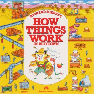 Richard Scarry's How Things Work in Busytown
