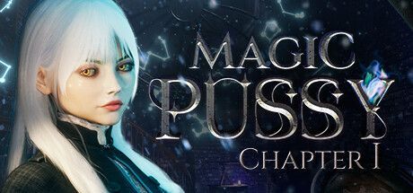 Magic Pussy: Chapter I