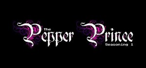 The Pepper Prince: Seasoning 1