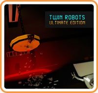 Twin Robots: Ultimate Edition