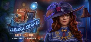 Criminal Archives: City on Fire (Collector's Edition)