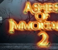 Ashes of Immortality 2