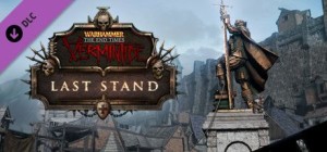 Warhammer: The End Times - Vermintide: Last Stand