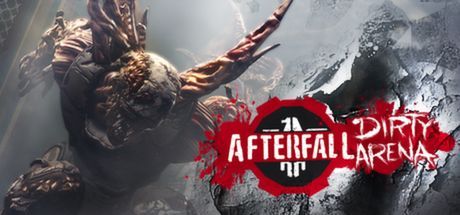 Afterfall: Dirty Arena Edition
