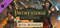 Pathfinder: Kingmaker - Royal Ascension