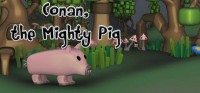 Conan, the Mighty Pig