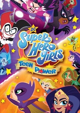 DC Super Hero Girls: Teen Power