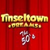 Tinseltown Dreams: The 50's