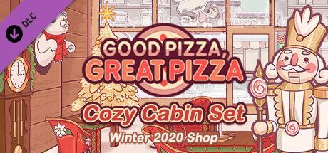 Good Pizza, Great Pizza: Cozy Cabin Set - Winter 2020 Shop