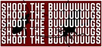 Shoot the Buuuuuuugs