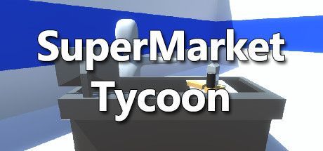 SuperMarket Tycoon