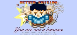 You are not a Banana: Better Edition