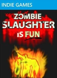 Zombie Slaughter Is Fun