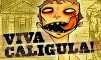 Viva Caligula!