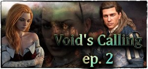 Void's Calling: Ep. 2