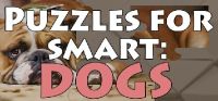 Puzzles for Smart: Dogs