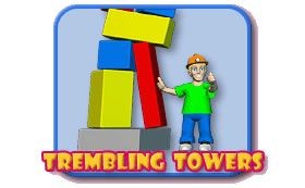 Trembling Towers