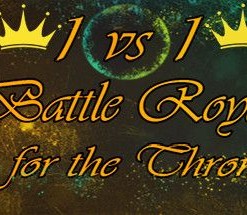 1vs1: Battle Royale for the Throne