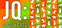 JQ: Dogs & Cats