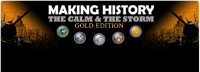 Making History: The Calm & The Storm - Gold Edition