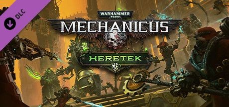 Warhammer 40,000: Mechanicus - Heretek