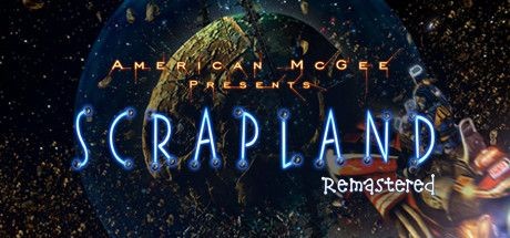 American McGee presents Scrapland Remastered
