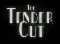 The Tender Cut