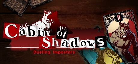 Cabin of Shadows: Dueling Impostors
