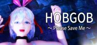 Hobgob: Please Save Me
