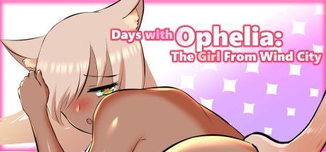 Days with Ophelia: The Girl From Wind City