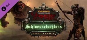 Warhammer: The End Times - Vermintide: Schluesselschloss - Last Stand