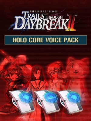 The Legend of Heroes: Trails through Daybreak II - Holo Core Voice Pack
