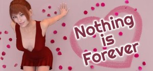 Nothing is Forever