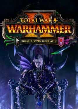 Total War: Warhammer II - The Shadow & The Blade