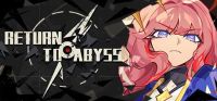 Return to Abyss
