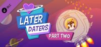 Later Daters Part 2